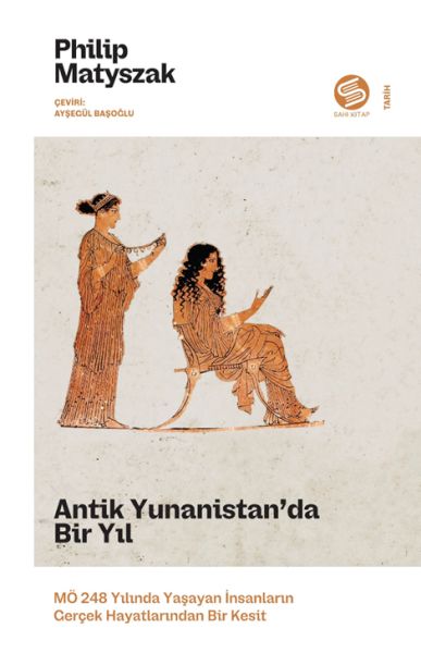 Antik Yunanistan’da Bir Yıl MÖ 248 Yılında Yaşayan İnsanların Gerçek Hayatlarından Bir Kesit