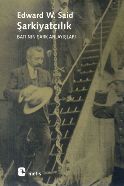 Şarkiyatçılık Batı'nın Şark Anlayışları