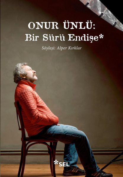 Onur Ünlü Bir Sürü Endişe