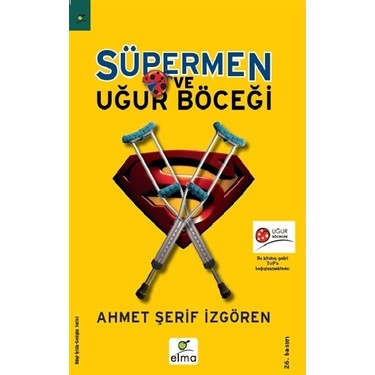 Masal Kahramanları: Süpermen ve Uğur Böceği Üzerine