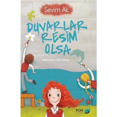 Duvarlar Resim Olsa - Eğlenceli ve Yaratıcı Kitap