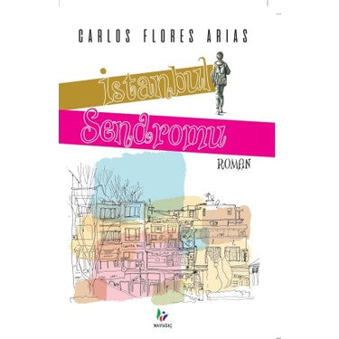 İstanbul Sendromu - Şehir ve İnsan Üzerine
