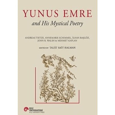 Yunus Emre'nin Tasavvufi Şiirleri: Derin Anlamlar