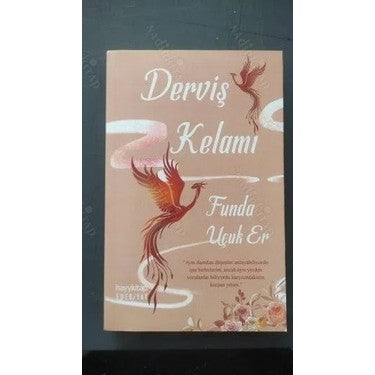 Derviş Kelamı - Funda Uçuk'un Derin Felsefesi