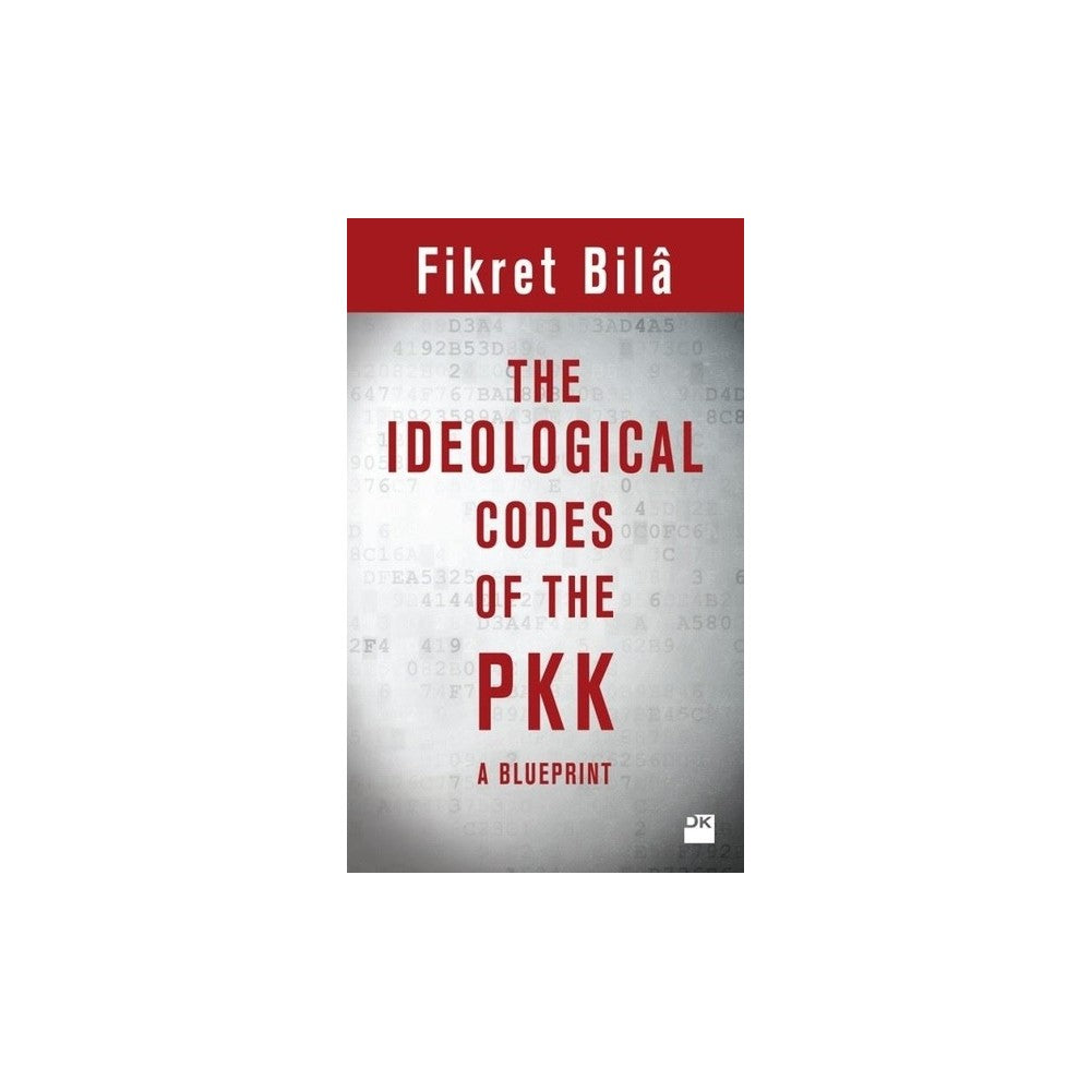 Doğan Kitap The Ideologıcal Codes Of The Pkk - Fikret
