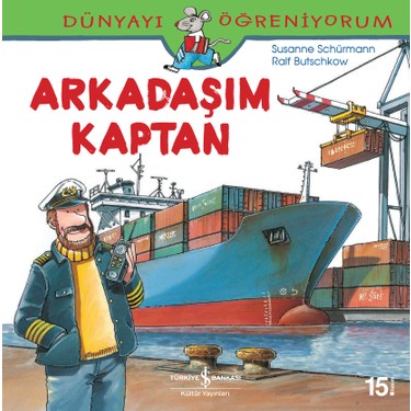 Dünyayı Öğreniyorum - Arkadaşım Kaptan Hikayesini