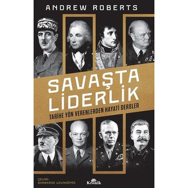 Liderlik ve Savaş: Tarihsel Bir Bakış Açısı