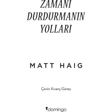 Matt ile Zamanı Durdurmanın Sırları - Derin Düşünceler