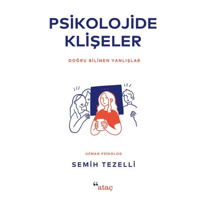 Psikolojide Klişeler: Doğru Bilinen Yanlışları Anlamak