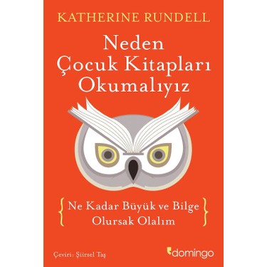 Neden Çocuk Kitapları Okumalıyız - Eğitim Üzerine Düşünceler