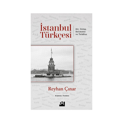 İstanbul Türkçesi Üzerine Derinlemesine Dil Çalışması