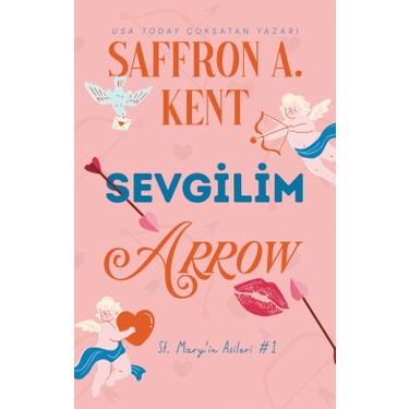 Sevgilim Arrow: Saffron A.'dan Edebi Anlatım ve Temalar