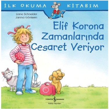 Korona Zamanlarında Cesaret Veriyor: İlk Okuma Kitabı - Liane