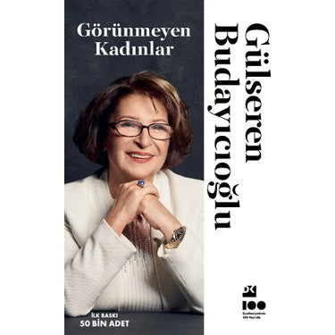 Gülseren Budayıcıoğlu'nun Görünmeyen Kadınlar ile Toplumsal