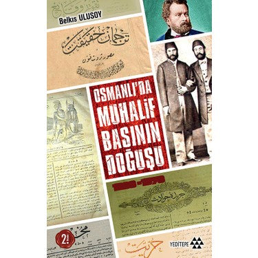 Muhalif Basının Osmanlı Dönemindeki Gelişimi