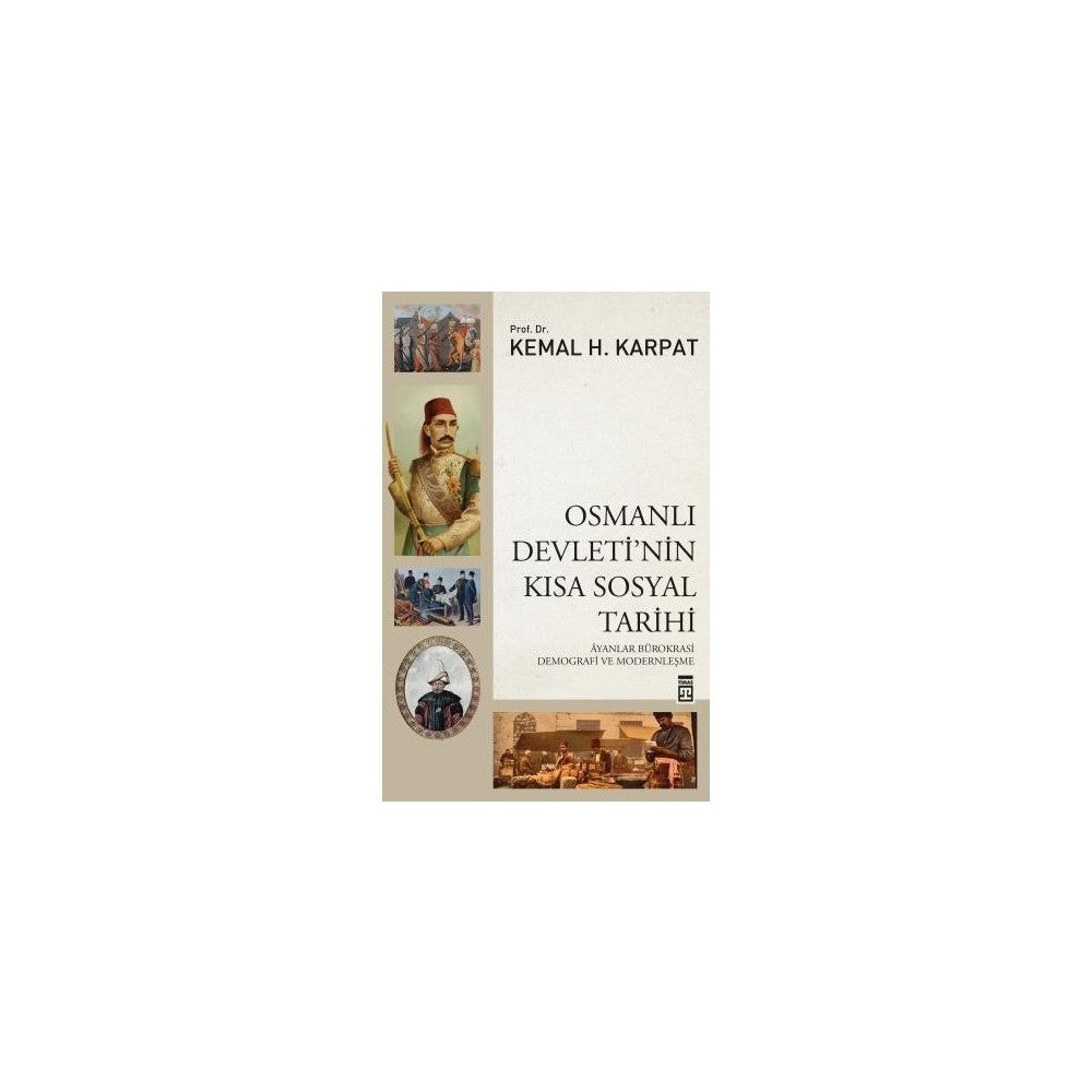 Osmanlı Devletinin Sosyal Tarihi ve Önemli Olaylar