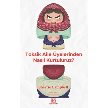 Toksik Aile İlişkileri: Kurtulma Yöntemleri ve İpuçları