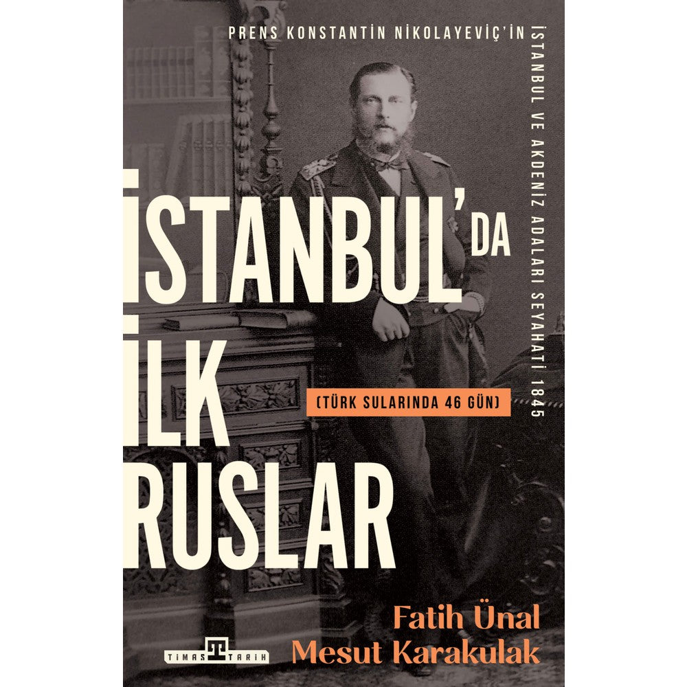 İstanbul'daki İlk Ruslarla Türk Sularında 46 Gün Geçirenler