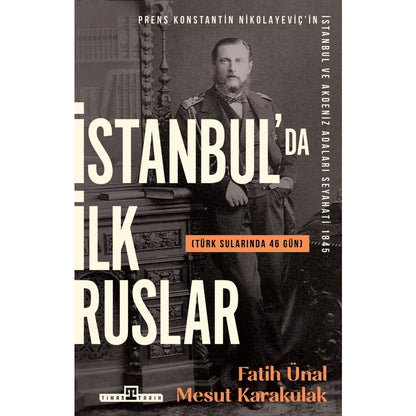İstanbul'daki İlk Ruslarla Türk Sularında 46 Gün Geçirenler