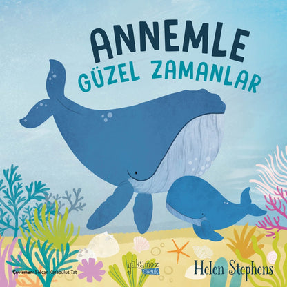 Annemle Geçirilen Güzel Zamanları Anlatan Kitap