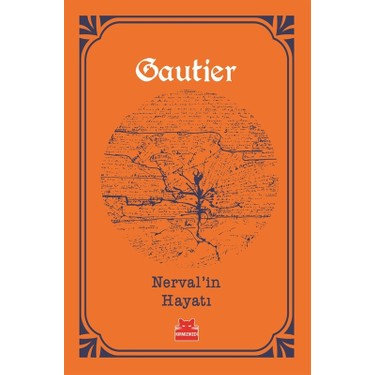 Nerval'İn Hayatı - Edebiyat ve Felsefenin Kesişimi