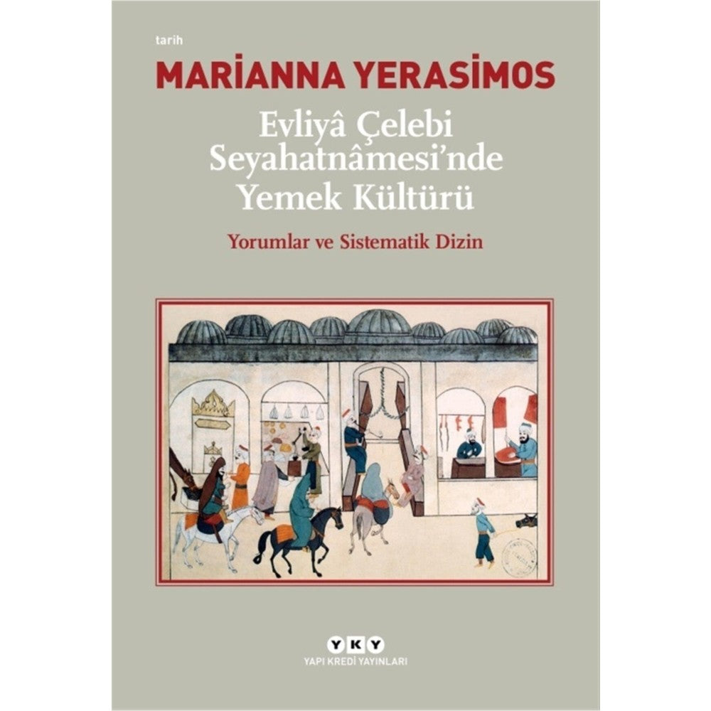 Evliya Çelebi'nin Seyahatnamesinde Yemek Kültürü