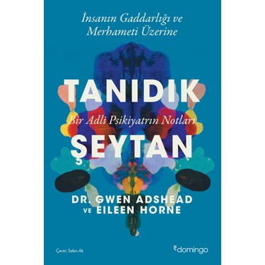 Adli Psikiyatri Notları: Tanıdık Şeytan Üzerine