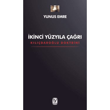 İkinci Yüzyıla Çağrı: Yeni Düşünceler ve Yaklaşımlar