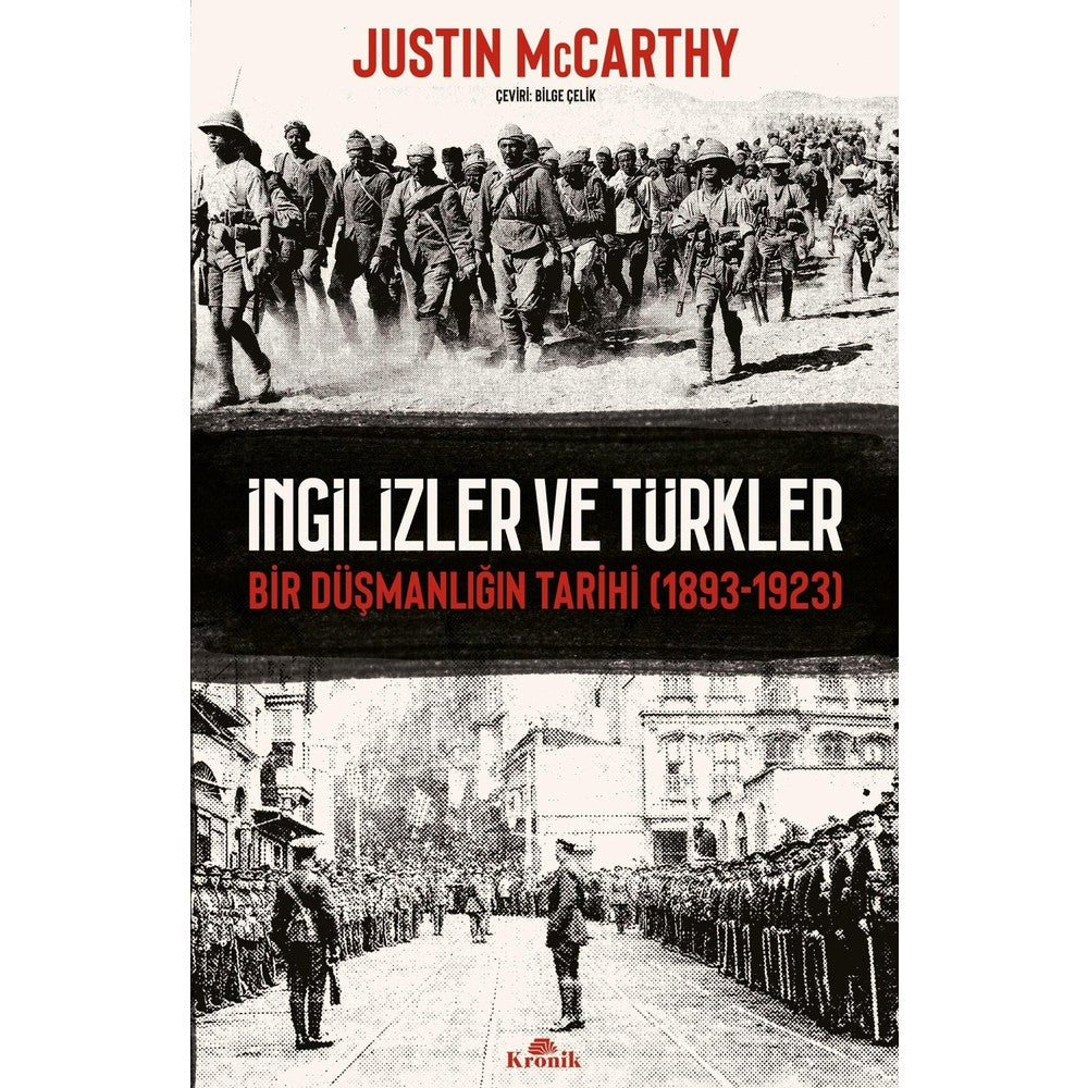Kronik Kitap İngilizler ve Türkler - Bir Düşmanlığın Tarihi (1893-1923) - Justin