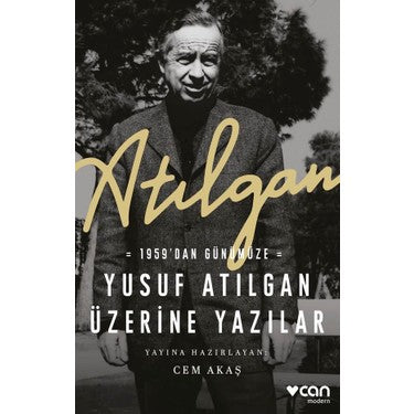 Yusuf Atılgan Üzerine Yazılar: 1959'dan Günümüze