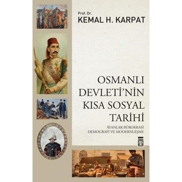 Osmanlı Devletinin Sosyal Tarihi ve Önemli Olaylar