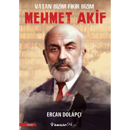 Vatan Bizim Fikir Bizim - Mehmet Akif
