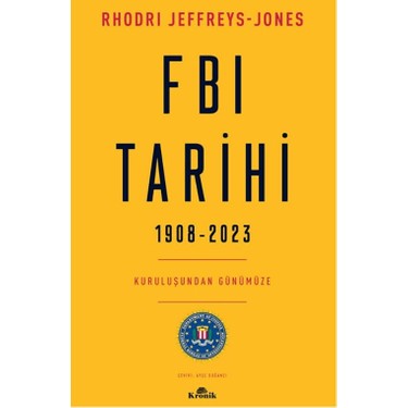FBI'nın 1908'den 2023'e Kadar Olan Tarihi Gelişimi