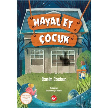 Hayal Gücünü Geliştiren Çocuk Hikayesi - Samimi Anlatım