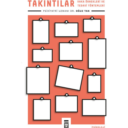 Takıntılar: Psikolojik Sorunların Üstesinden Gelme