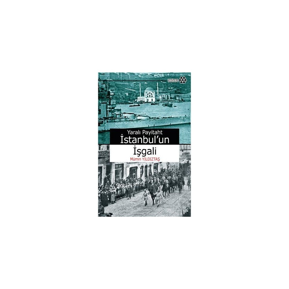 İstanbul İşgali ve Sonrasında Yaşanan Gelişmeler