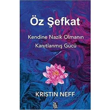 Öz Şefkat Üzerine Kanıtlanmış Güç