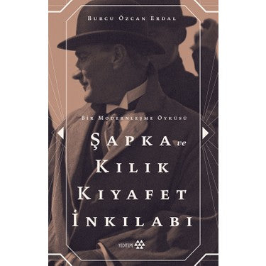Kılık Kıyafet İnkılabı: Tarihsel Değişim ve Moda