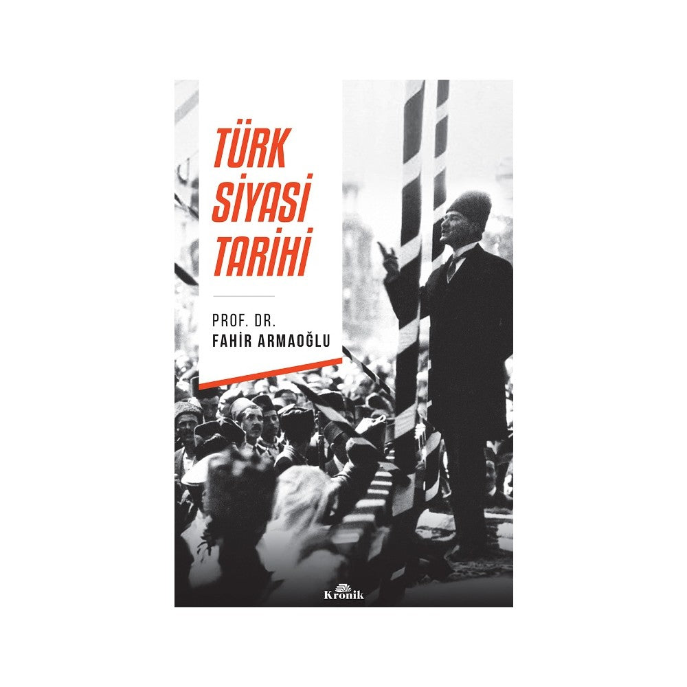 Türk Siyasi Tarihinin Gelişimi ve Dönemleri