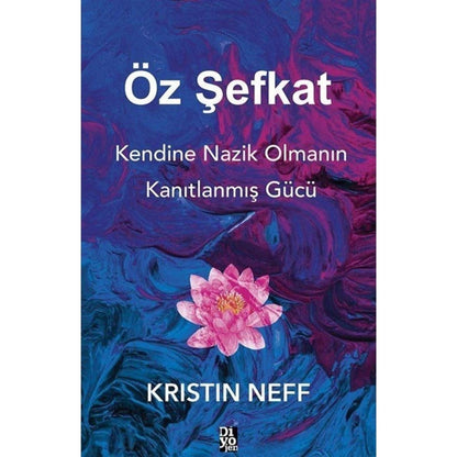 Öz Şefkat Üzerine Kanıtlanmış Güç