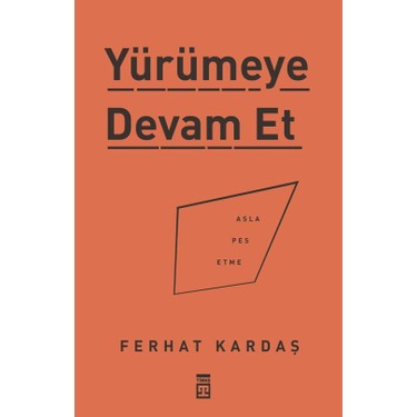 Asla Pes Etmemek: Motivasyon ve Azim Rehberi
