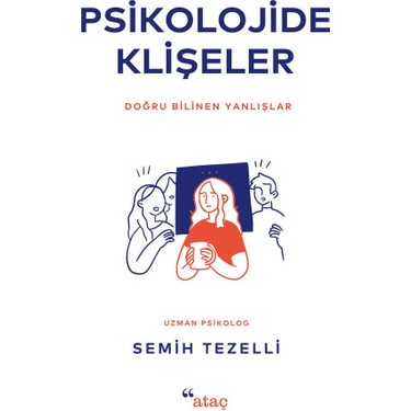 Psikolojide Klişeler: Doğru Bilinen Yanlışları Anlamak