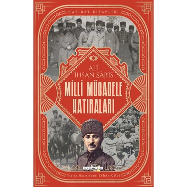 Milli Mücadele Hatıraları: Savaş ve Dayanışma Temaları
