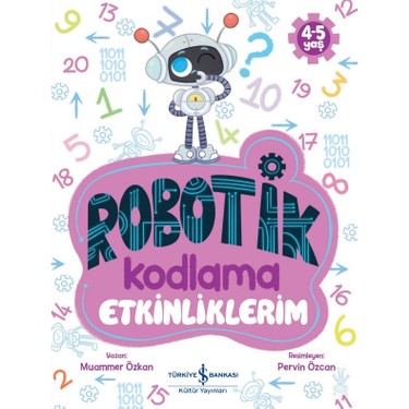 Robotik Kodlama Etkinliklerim - Eğlenceli Eğitim