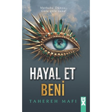 Hayal Et Beni - Tahereh'in Romantik Dünyası