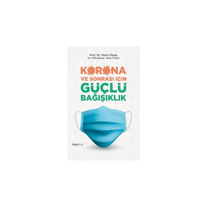Korona ve Sonrası: Bağışıklık Güçlendirme Yöntemleri